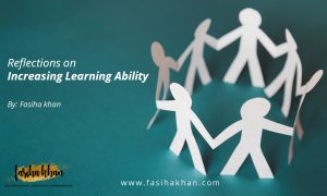 Reflections on Increasing Learning Ability
